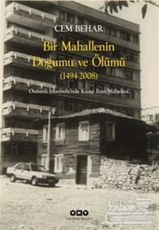 Bir Mahallenin Doğumu ve Ölümü (1424 2008) ürün görseli 1