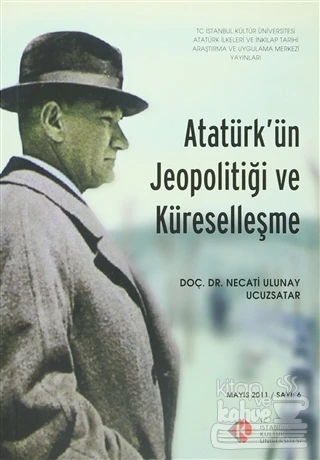 Atatürk'ün Jeopolitiği ve Küreselleşme Sayı: 6 Mayıs ürün görseli 1