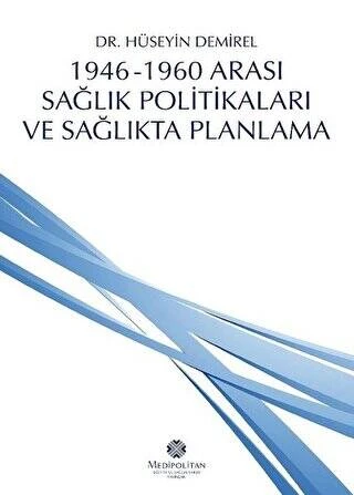 1946 1960 Arası Sağlık Politikaları ve Sağlıkta ürün görseli 1