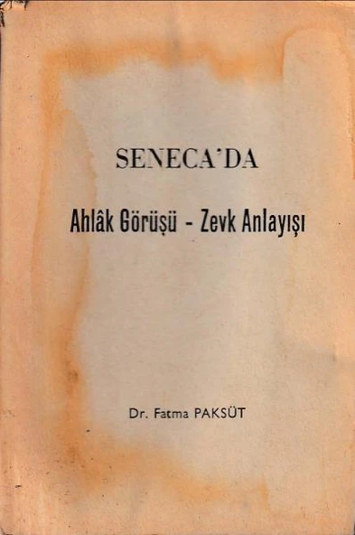 Seneca'da Ahlak Görüşü   Zevk Anlayışı ürün görseli 1