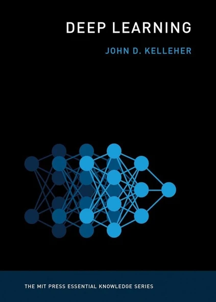 Deep Learning (The MIT Press Essential Knowledge series) John D. Kelleher ürün görseli 1