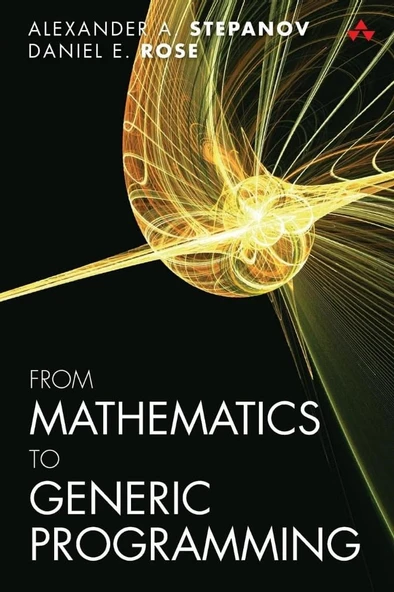 From Mathematics to Generic Programming Stepanov Rose ürün görseli 1