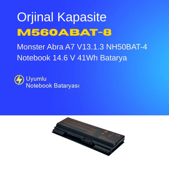 Monster Abra A7 V13.1.3 NH50BAT-4 Notebook 14.6 V 41Wh Batarya – Orjinal Uyumlu, Yüksek Performanslı ürün görseli 1
