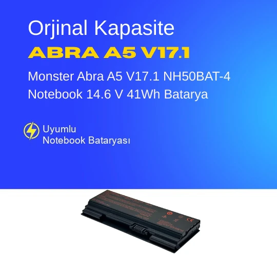 Monster Abra A5 V17.1 NH50BAT-4 Notebook 14.6 V 41Wh Batarya – Orjinal Uyumlu, Yüksek Performanslı ürün görseli 1