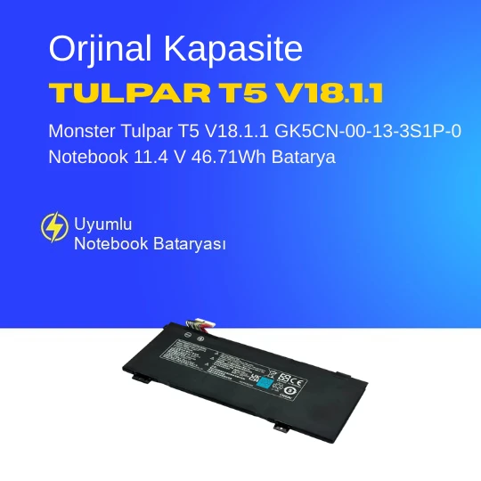 Monster Tulpar T5 V18.1.1 GK5CN-00-13-3S1P-0 Notebook 11.4 V 46.71Wh Batarya – Orjinal Uyumlu, Yüksek Performanslı ürün görseli 1