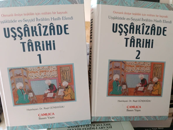 Uşşakızade Tarihi 1 - 2.  Uşşakızade es-Seyyid İbrahim Hasib Efendi Dr. Raşit Gündoğdu ÇAMLICA BASIM YAYIN ürün görseli 1