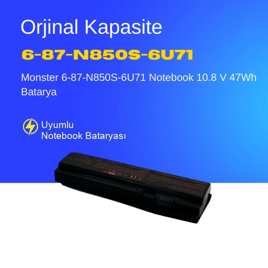 Monster 6-87-N850S-6U71 Notebook 10.8 V 47Wh Batarya – Orjinal Uyumlu, Yüksek Performanslı ürün görseli 1