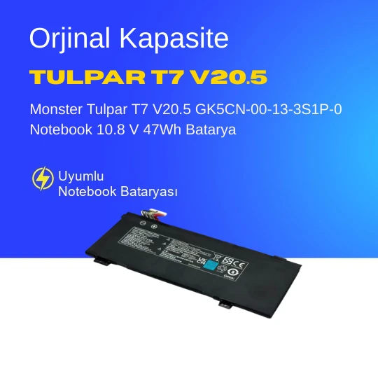 Monster Tulpar T7 V20.5 GK5CN-00-13-3S1P-0 Notebook 10.8 V 47Wh Batarya – Orjinal Uyumlu, Yüksek Performanslı ürün görseli 1