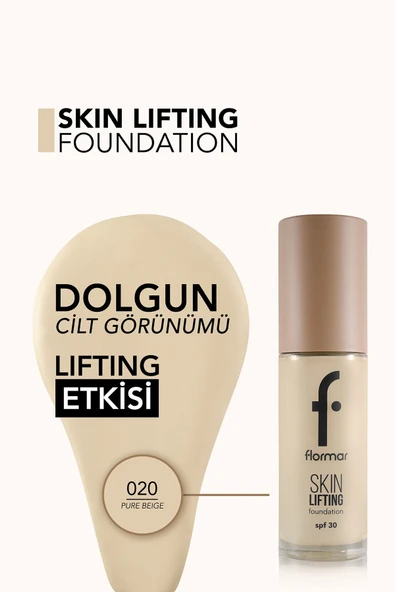 Flormar Skin Lifting 020 Pure Beige Sıkılaştırıcı Bakım Yapan Kremsi Dokulu SPF 30 Fondöten ürün görseli 1