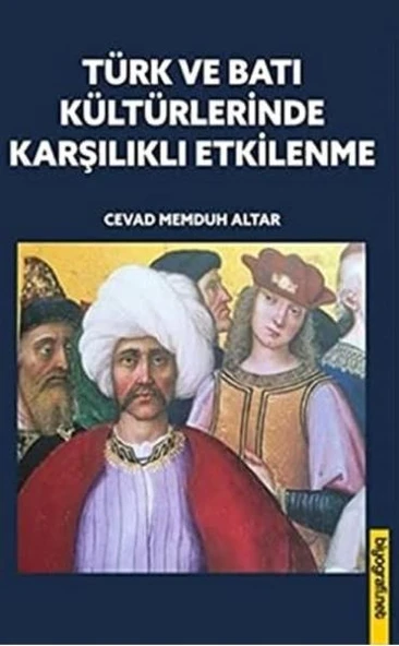 Türk ve Batı Kültürlerinde Karşılıklı Etkilenme ürün görseli 1