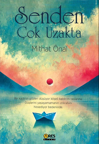 Senden Çok Uzakta - Mithat Önal ürün görseli 1