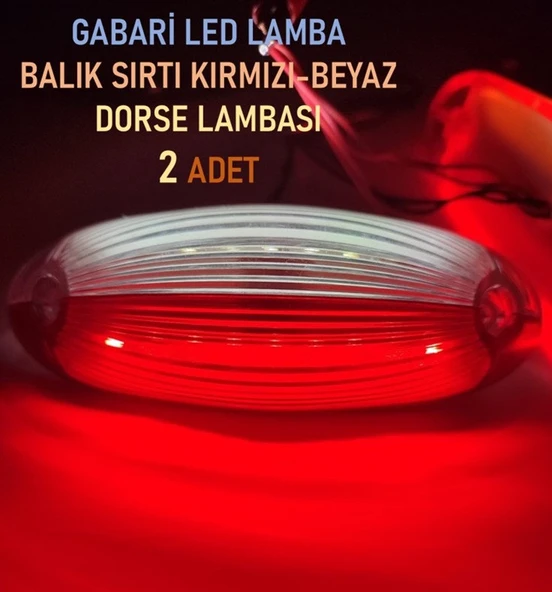 2 Adet Gabari Led Balık Sırtı Dorse Lambası Kırmızı-beyaz 12-24 Volt ürün görseli 1