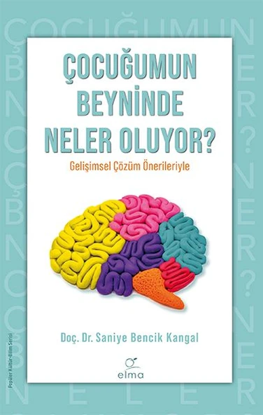 Çocuğumun Beyninde Neler Oluyor SANİYE BENCİK KANGAL ürün görseli 1