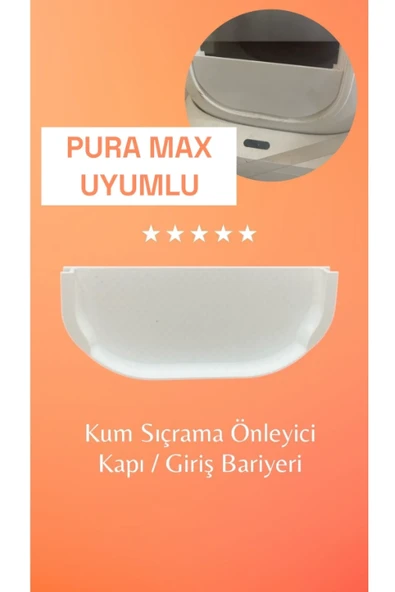 Pura Max, Pura Max 2 İle Uyumlu Kum Çıkışı Önleyici Kapı Aparatı/Giriş Bariyeri (Yükseklik: 8,8 cm) ürün görseli 1