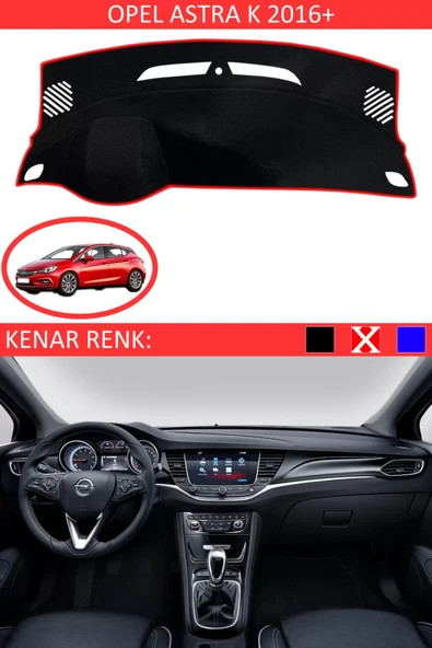 Torpido Koruma Halısı Siyah Kenar Renk Kırmızı Opel Astra K 2016+ ile Uyumlu ürün görseli 1