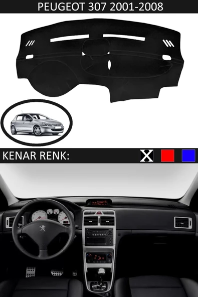 Torpido Koruma Halısı Siyah Kenar Renk Siyah Peugeot 307 2001-2008 ile Uyumlu ürün görseli 1