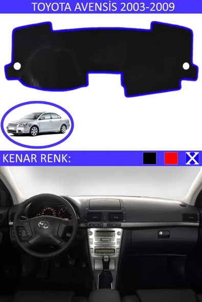 Torpido Koruma Halısı Siyah Kenar Renk Mavi Toyota Avensis 2003-2009 ile Uyumlu ürün görseli 1