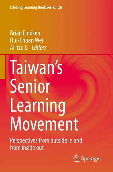 Taiwan's Senior Learning Movement: Perspectives from Outside in and from Inside Out: 28 Findsen Wei ürün görseli 1