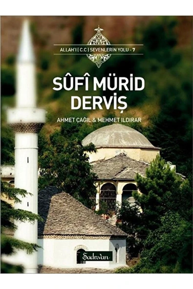 Sufi Mürid Derviş | Dr. Ahmet Çağıl | Mehmet Ildırar ürün görseli 1