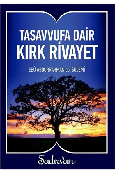 Tasavvufa Dair Kırk Rivayet | Ebu Abdurrahman Es-Sülemi ürün görseli 1