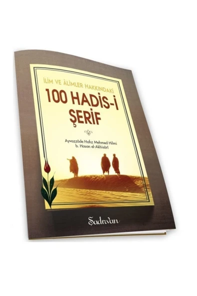 İlim ve Alimler Hakkında 100 Hadisi Şerif | Hafız Mehmet Hilmi ürün görseli 1