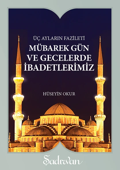 Mübarek Gün ve Gecelerde İbadetlerimiz | Hüseyin Okur ürün görseli 1