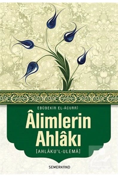 Alimlerin Ahlakı - Ahlakul Ulema | Ebubekir El-Acurri ürün görseli 1