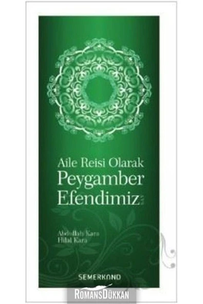 Aile Reisi Olarak Peygamber Efendimiz | Abdullah Kara | Hilal Kara ürün görseli 1