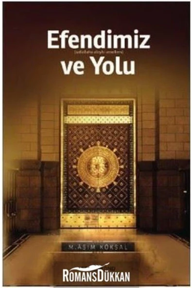 Efendimiz ve Yolu | M.Asım Köksal ürün görseli 1