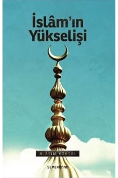 İslamın Yükselişi | M.Asım Köksal ürün görseli 1