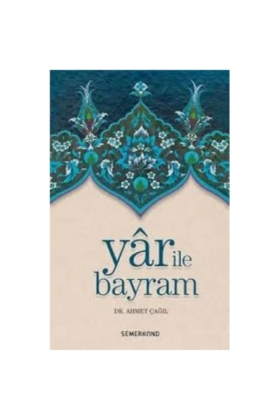 Yar İle Bayram | Dr. Ahmet Çağıl ürün görseli 1