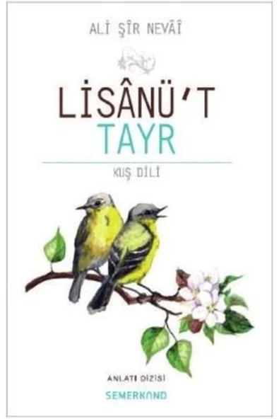 Lisanüt Tayr | Kuş Dili | Ali Şir Nevai ürün görseli 1