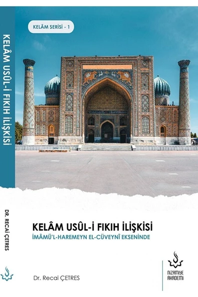 Kelam Usul-i Fıkıh İlişkisi | Dr. Recai Çetres ürün görseli 1