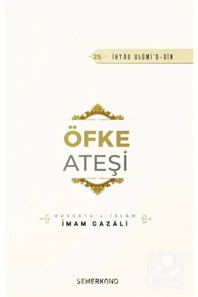 Öfke Ateşi | İhya-u Ulumiddin | İmam Gazali ürün görseli 1