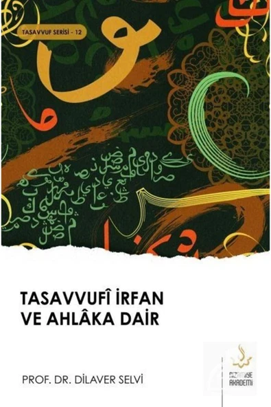 Tasavvufi İrfan ve Ahlaka Dair | Dilaver Selvi ürün görseli 1