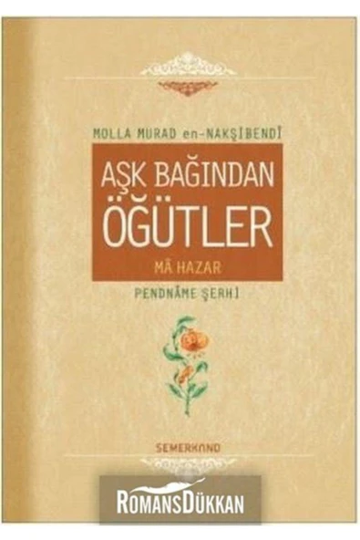 Aşk Bağından Öğütler - Ma Hazar | Molla Murad En-Nakşibendi ürün görseli 1