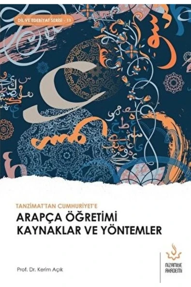 Tanzimat'tan Cumhuriyet'e Arapça Öğretimi Kaynaklar ve Yöntemler | Dr. Kerim Açık ürün görseli 1
