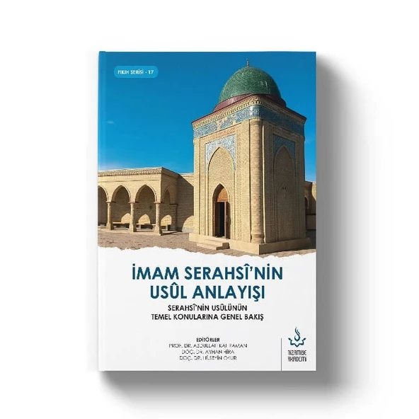 İmam Serahsi'nin Usul Anlayışı | Komisyon ürün görseli 1