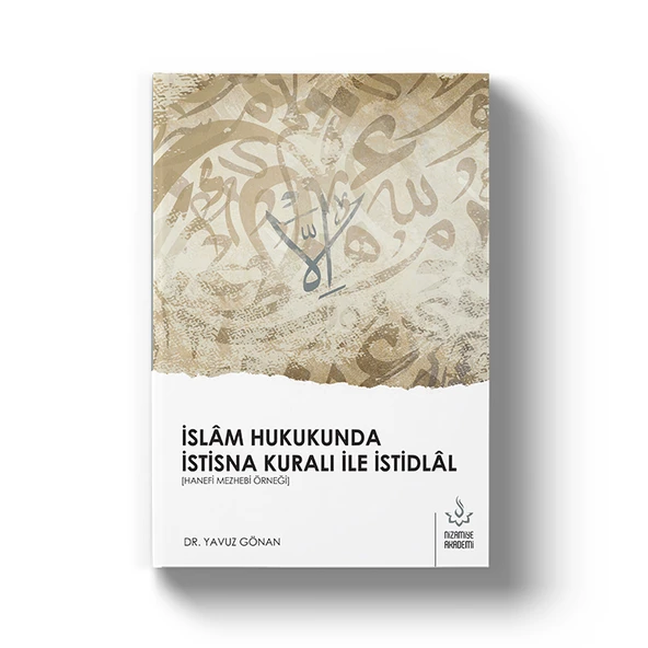 İSLAM HUKUKUNDA İSTİSNA KURALI VE İSTİDLAL ürün görseli 1
