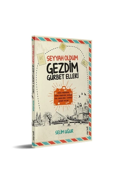 Seyyah Oldum Gezdim Gurbet Elleri | Selim Uğur ürün görseli 1