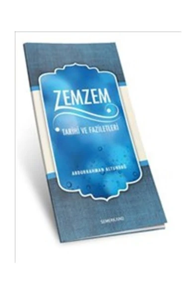 Zemzem Tarihi ve Faziletleri | Abdurrahman Altundağ ürün görseli 1