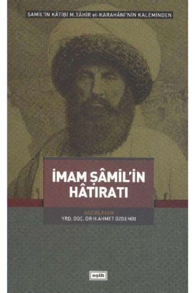 İmam Şamilin Hatıratı | H. Ahmet Özdemir ürün görseli 1