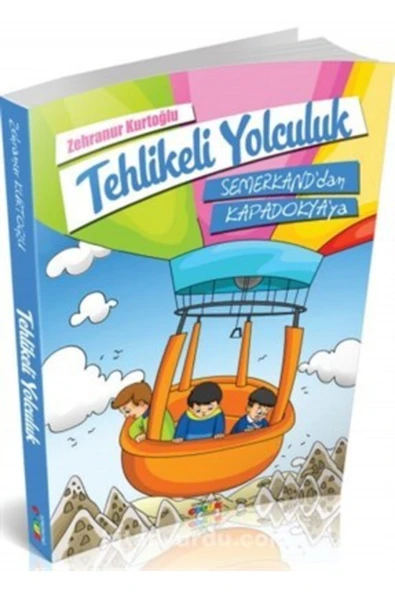 Tehlikeli Yolculuk Semerkanddan Kapadokyaya | Zehranur Kurtoğlu ürün görseli 1
