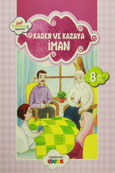 Küçük Akif Amentüyü Öğreniyor Kader ve Kazaya İman | Ahmet Efe ürün görseli 1