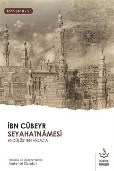 İbn Cübeyr Seyahatnamesi | Endülüsten Hicaza ürün görseli 1