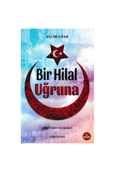 Bir Hilal Uğruna | Selim Uğur ürün görseli 1