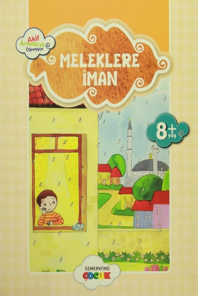 Küçük Akif Amentüyü Öğreniyor Meleklere İman | Ahmet Efe ürün görseli 1