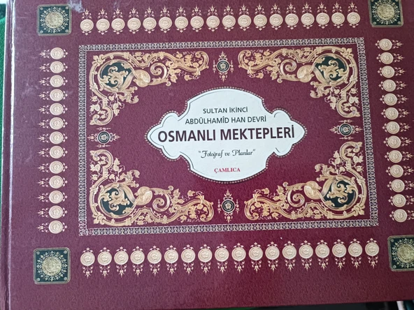 SULTAN İKİNCİ ABDÜLHAMİD HAN DEVRİ OSMANLI MEKTEPLERİ -  Prestij baskı , Ciltli ürün görseli 1