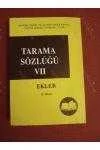 TARAMA SÖZLÜĞÜ   Cilt: VII   /   EKLER ürün görseli 1