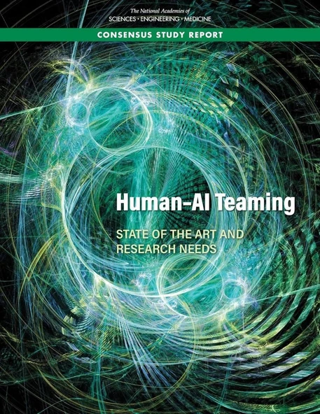 Human-AI Teaming: State-of-the-Art and Research Needs (Consensus Study Report) The National Academies of Sciences ürün görseli 1